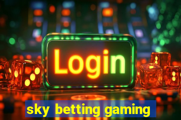 sky betting gaming